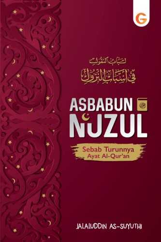 Buku Asbabun Nuzul - Sebab Turunnya Ayat Al-Quran - Gema Insani 100% Original